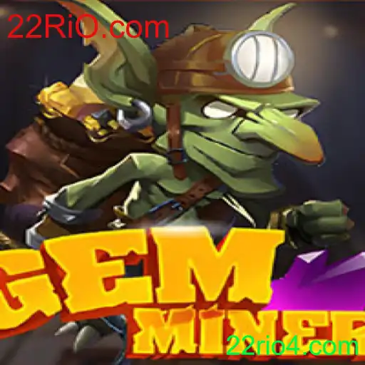GemMiner: Explorando Aventuras Subterrâneas com 22RiO.com